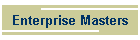 Enterprise Masters